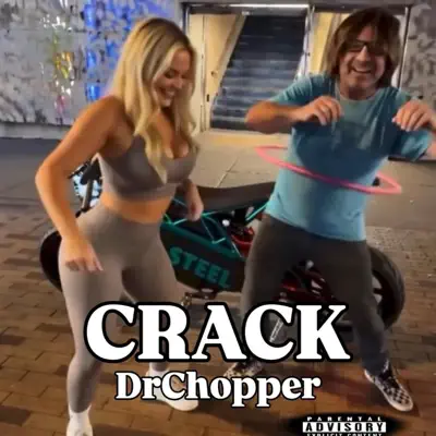 Listen to CRACK - Single by DrChopper