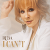 Reba McEntire - I Can't  artwork