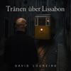 Tranen über Lissabon