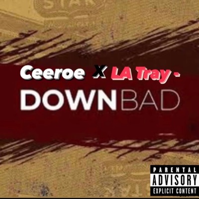Down Bad (feat. LaTray) - Single