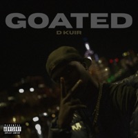 GOATED - Single - D KUIR