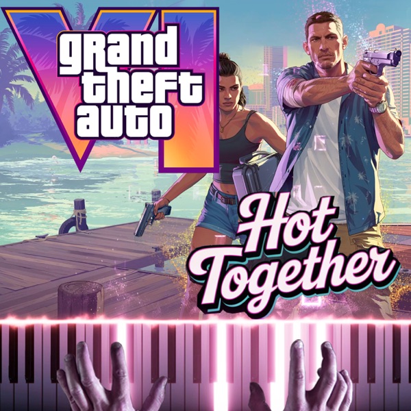 GTA VI Theme- "Hot Together" - The Pointer Sisters (Piano Version) - Single