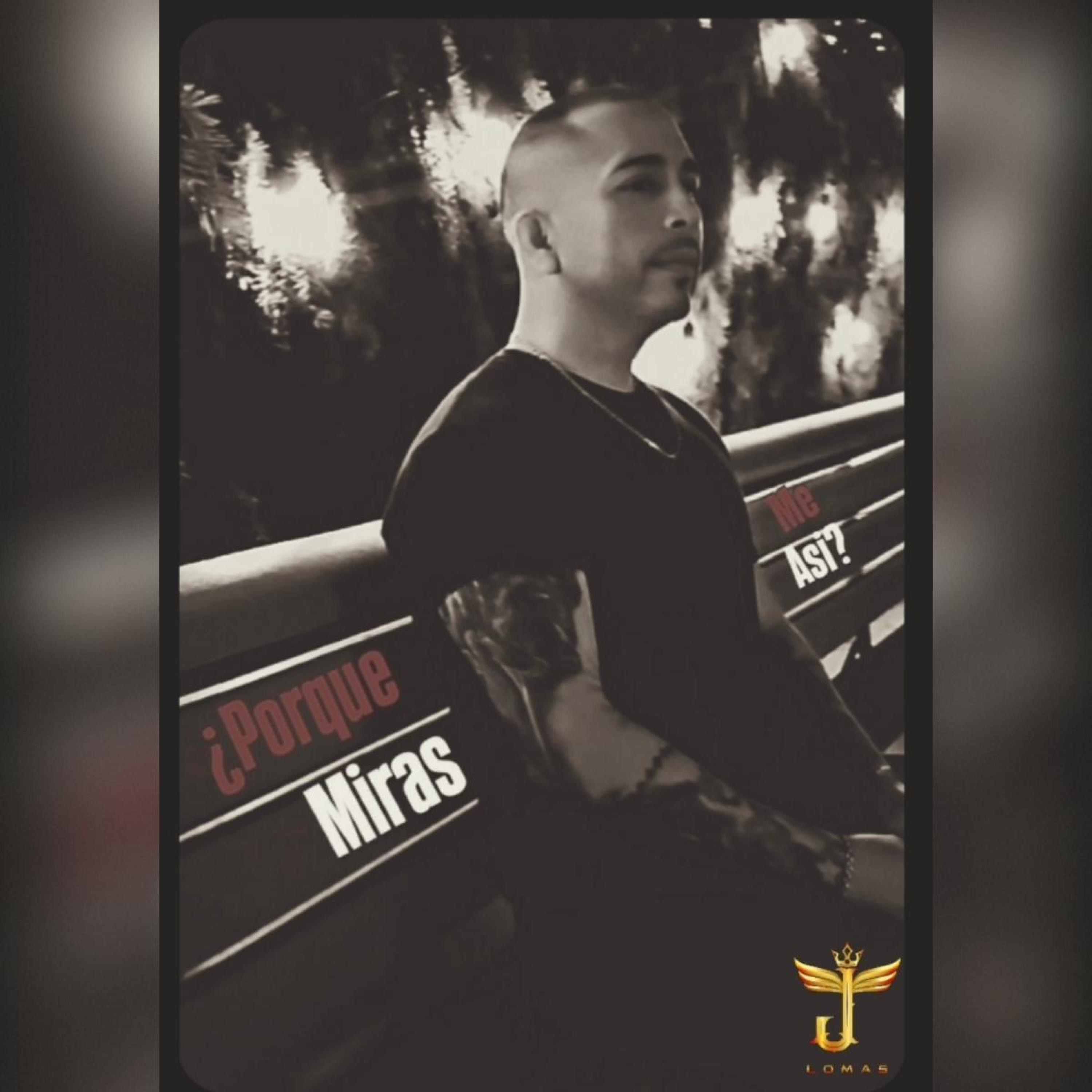 ¿Porque Me Miras Asi? - Single