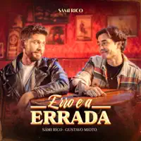 Erro e a Errada — Sâmi Rico & Gustavo Mioto