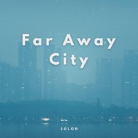 Far Away City - Single - SOLON