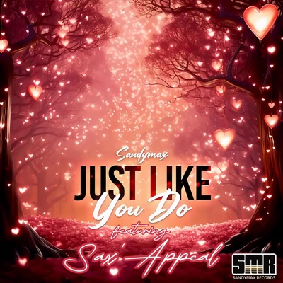 Just Like You Do (Sax'Appeal Edit) - Single