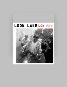 Loon Lake सुनें, म्यूज़िक वीडियो देखें, बायो पढ़ें, दौरे की तारीखें और बहुत कुछ देखें!