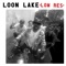 Just Now - Loon Lake lyrics