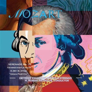 Mozart: Serenade No. 10 in B-Flat Major, K. 361 "Gran Partita"