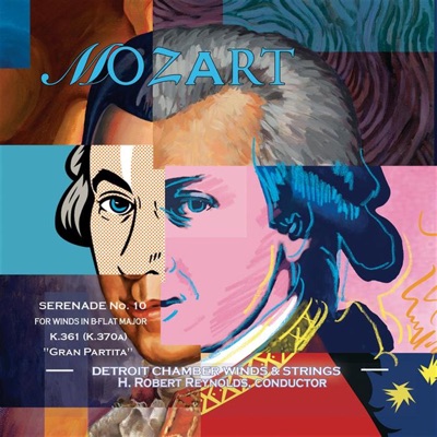 Mozart: Serenade No. 10 in B-Flat Major, K. 361 "Gran Partita"