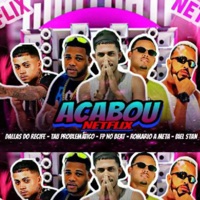 Acabou a Netflix (feat. Dallas do Recife & Romario a meta) - Single - Tau Problematico, fp no beat & Mc Biel Stam