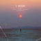 I Wish (feat. Teddy Wright & Bandaii) - miles. lyrics