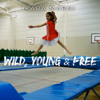 Kara Marni - Wild, Young & Free artwork