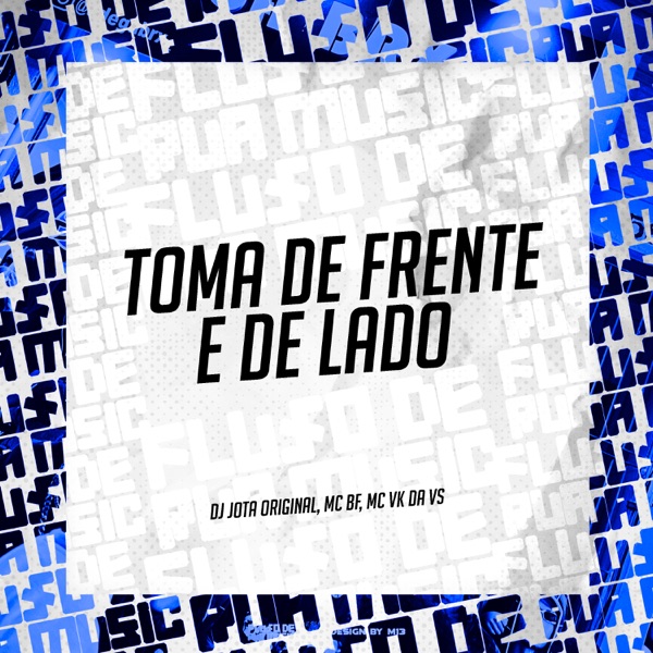 Toma de Frente e de Lado