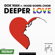 Deeper Love (feat. House Gospel Choir) - Gok Wan