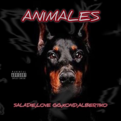 ANIMALES (feat. Saladie, Kond & Albertiko) - Single