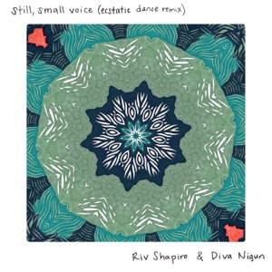 Still, Small Voice (Ecstatic Dance Remix) - EP