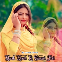 Khush Khush Ki Bimari Hai - Single - RJ Zahida Alwar
