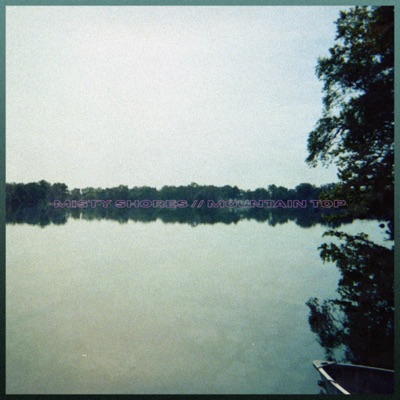 misty shores // mountain top - Single