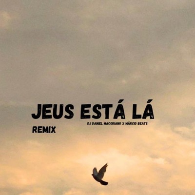 Jesus está lá (Kuduro remix) (feat. Daniel Macoriano EspalhaoBeat) - Single