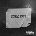Toxic Shit - Single
