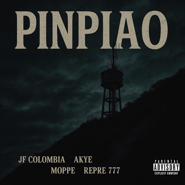 Pinpiao (feat. Akye Ruiz, Moppe & Repre 777)