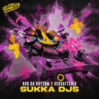 Sukka DJs - Single - Rob Da Rhythm & Versattchio