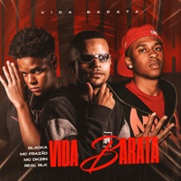 Vida Barata - Single - MC Frazão, Mc Dkziin, Real BLK & Blacka