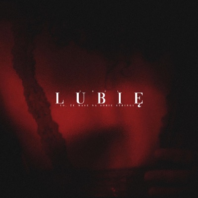 LUBIĘ - Single