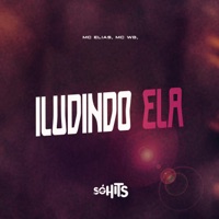 Iludindo Ela - Single - MC Elias & WB