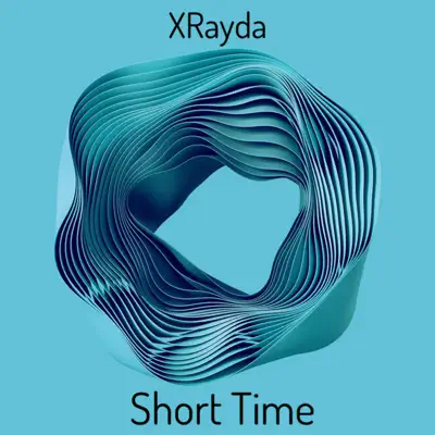 Listen to Short Time by XRayda