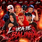 Louca de Balinha (feat. Mc Mary Maii) - Single