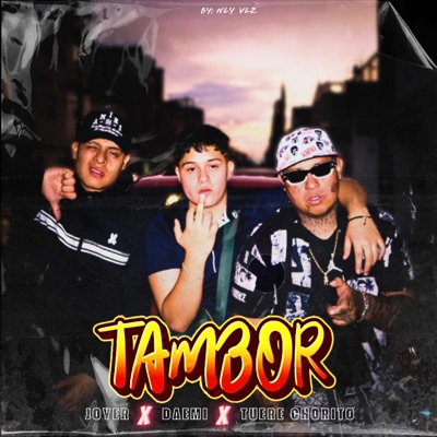 Tambor (feat. Tuere Chorito & Edwin Joyer) - Single