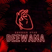 Deewana - Single - Khurram & Ovan