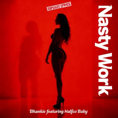 Nasty Work (feat. Halfco Baby) - Single