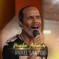 Minha Adoracao — RHAEL SANTOS