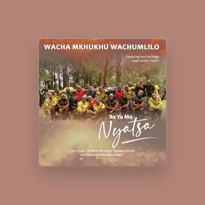 Listen to Wacha Mkhukhu Wachumlilo, watch music videos, read bio, see tour dates & more!