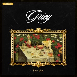 Grieg: Peer Gynt