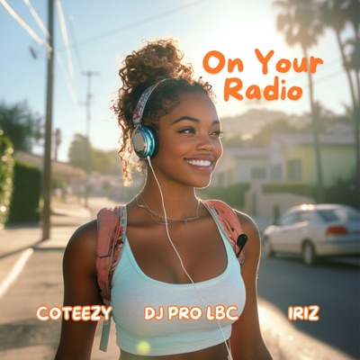 On Your Radio (feat. IRIZ) - Single