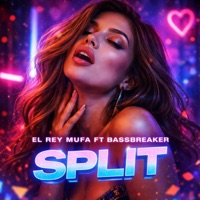 Split (feat. bassbreaker) - Single - El Rey Mufa