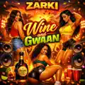 wine and gwaan