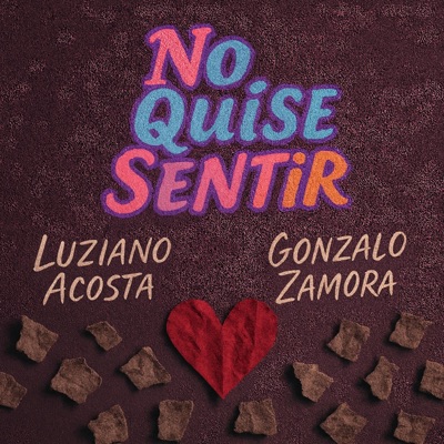 No quise sentir (feat. Gonzalo Zamora) - Single
