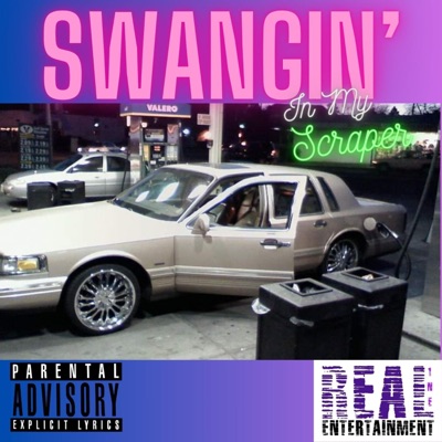 Swangin' in my Scraper - Single