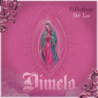 Dímelo - Single - ElDonGuapo & Deb Luv