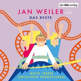 Das Beste! Mein Leben zwischen Pubertieren