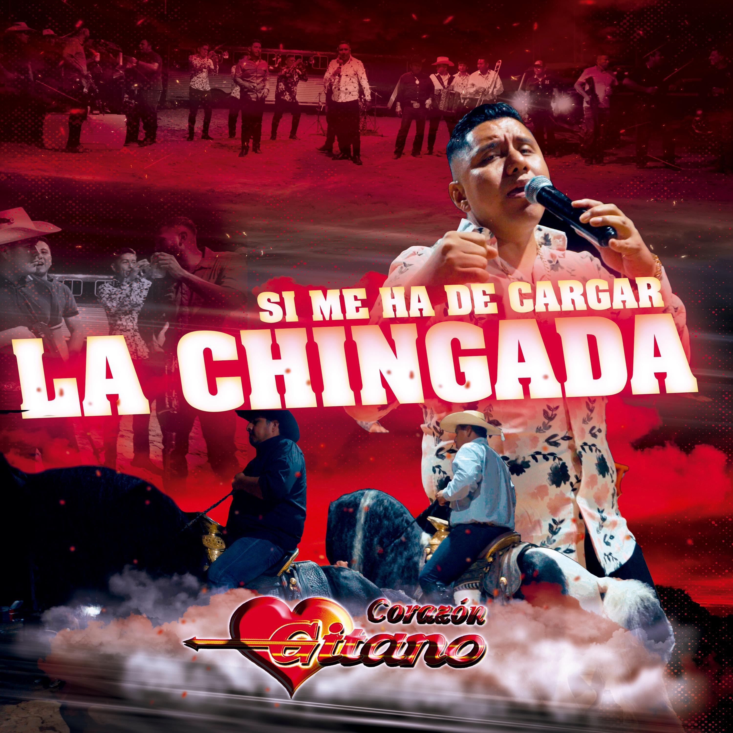 SI ME HA DE CARGAR LA CHINGADA - Single