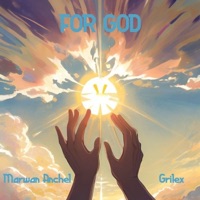 For God (feat. Grilex) - Single - Marwan Anchel