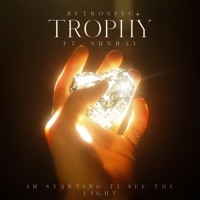 Trophy (feat. Sunray) - Single - Retrospec+