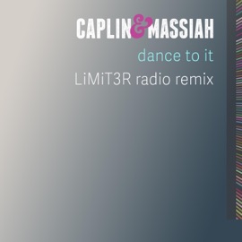 Dance To It (LIMIT3R Radio Remix) Caplin & Massiah