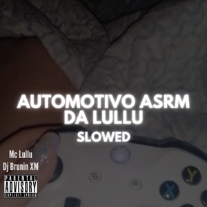 Automotivo Asrm da Lullu (Slowed)